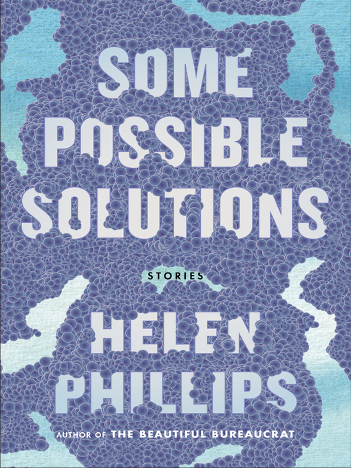Title details for Some Possible Solutions by Helen Phillips - Wait list